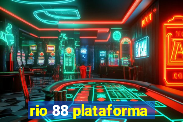 rio 88 plataforma